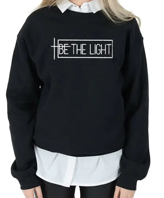 "BE THE LIGHT Streetwear Sweatshirt for All"