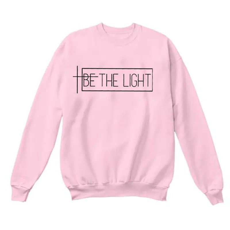 "BE THE LIGHT Streetwear Sweatshirt for All"