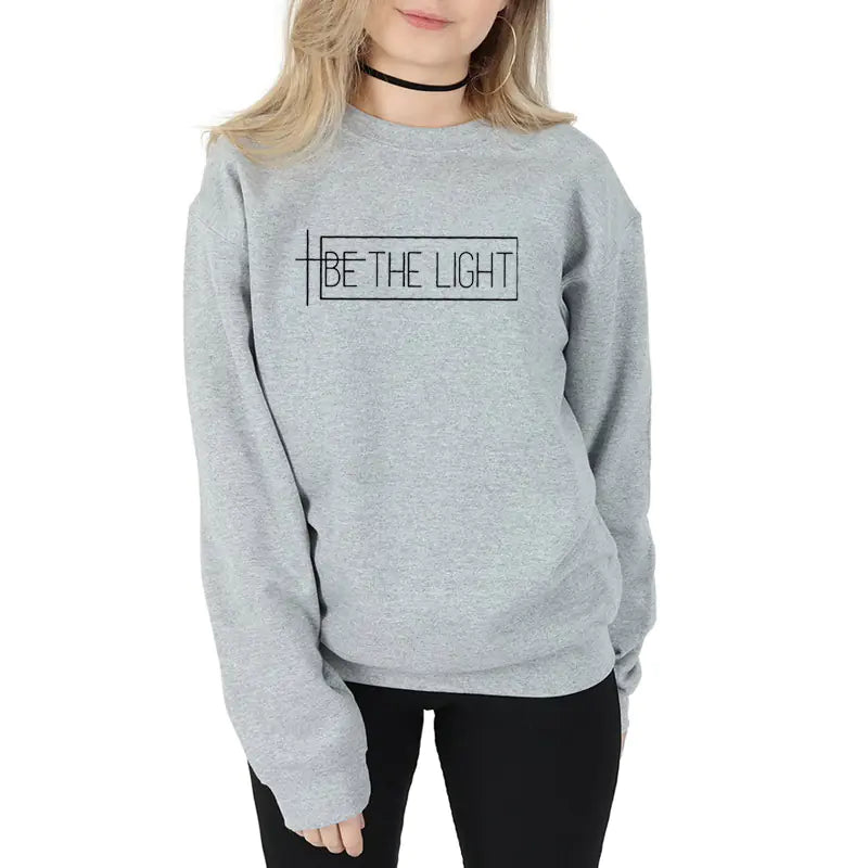 "BE THE LIGHT Streetwear Sweatshirt for All"
